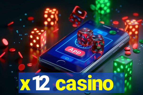 x12 casino